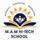 M.A.M HI-Tech Matric.Hr.Sec. School